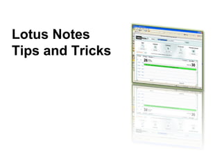Lotus Notes Tips and Tricks 