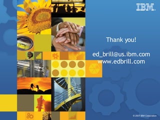 Thank you! [email_address] www.edbrill.com 