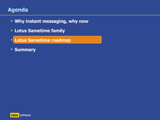 Rich & Consistent Telephony User Experience Simplified integration into heterogeneous communications environments Intelligent call-routing Sametime Unified Telephony (SUT) Rich aggregated presence  Incoming Call Management Integrated Softphone Connect Multiple Vendor PBXs and more . . . 