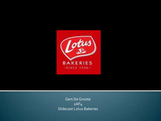 Gert De Groote 2AF4 Slidecast Lotus Bakeries 