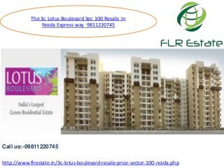 Call us:-09811220745
The 3c Lotus Boulevard Sec 100 Resale In
Noida Express way 9811220745
http://www.flrestate.in/3c-lotus-boulevard-resale-price-sector-100-noida.php
 