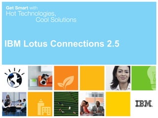 IBM Lotus Connections 2.5   