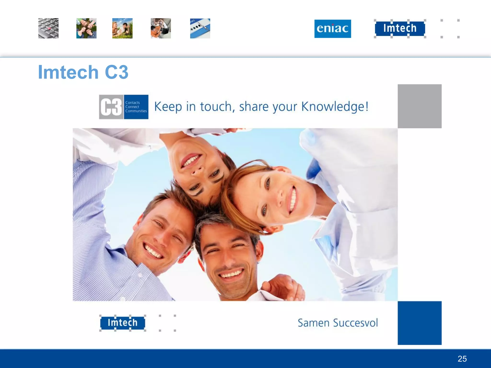 Imtech C3




            25
 