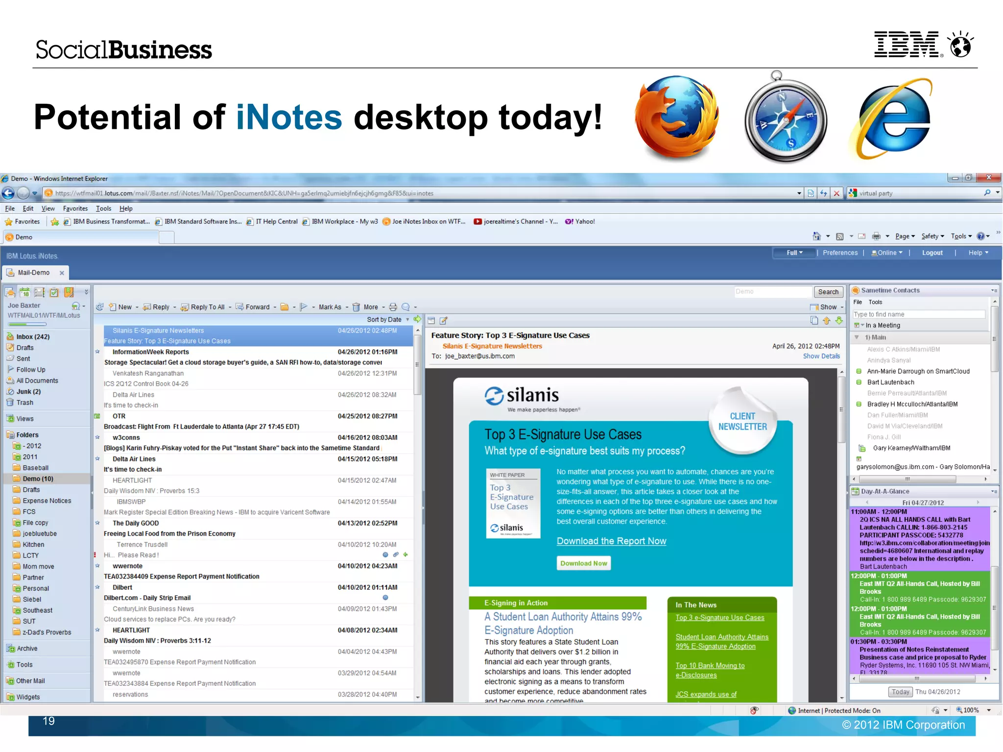 Potential of iNotes desktop today!




19                                   © 2012 IBM Corporation
 