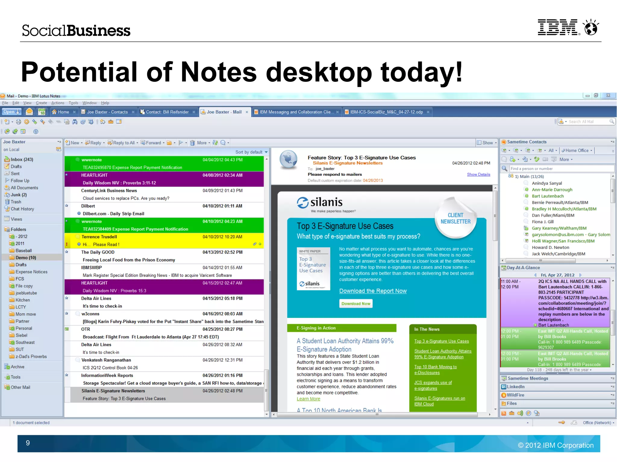 Potential of Notes desktop today!




9                                   © 2012 IBM Corporation
 