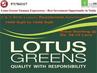 9717841117
Lotus Greens Yamuna Expressway - Best Investment Opportunity in Noida

 