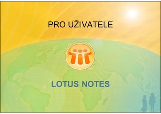Lotus Notes - Symposium 2009 Prague