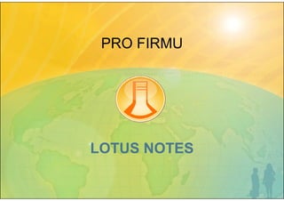 Lotus Notes - Symposium 2009 Prague