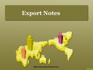 Export Notes http://www.exportnotes.com/ 