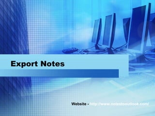 Export Notes Website -  http://www.notestooutlook.com/ 