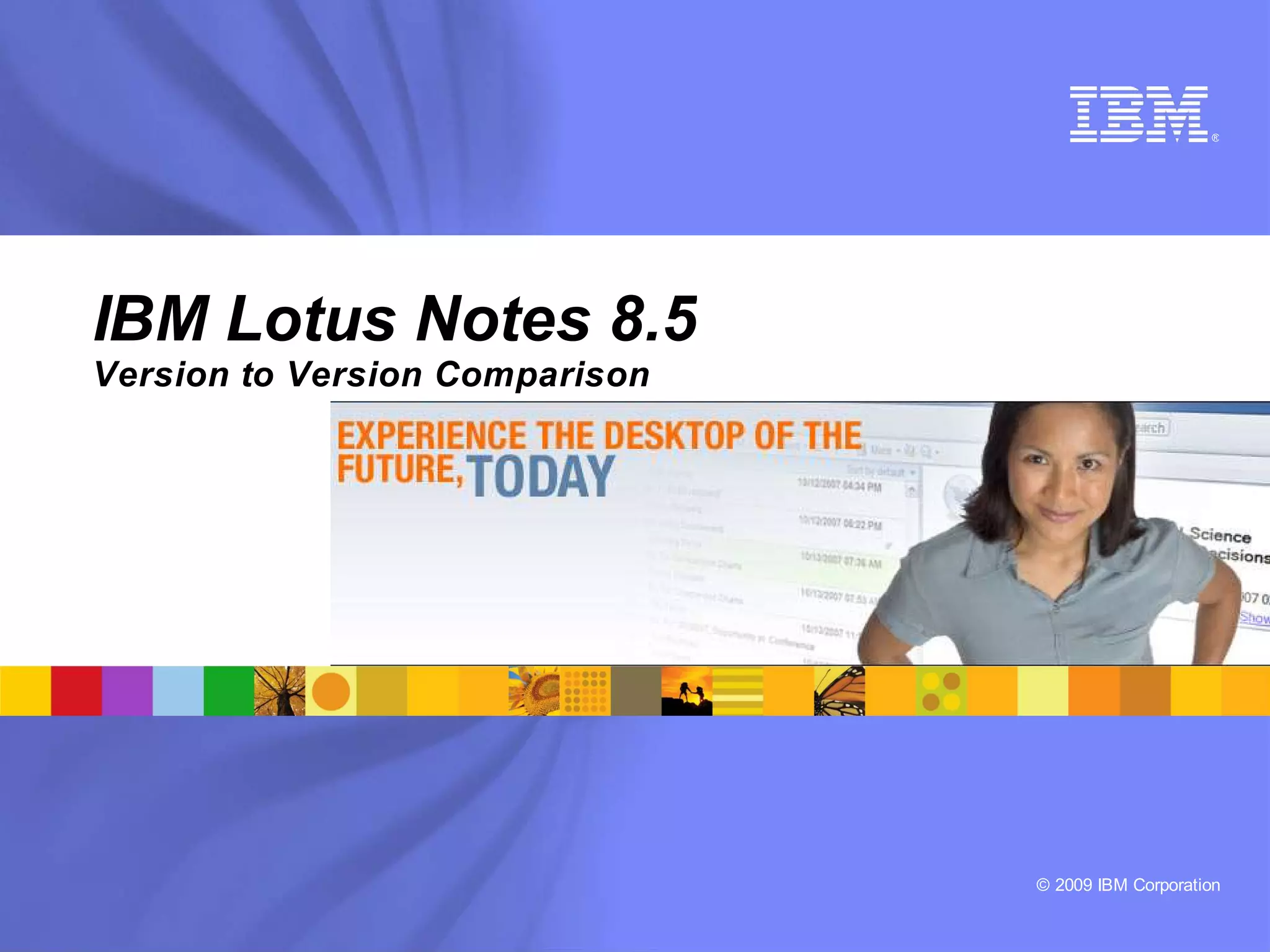 Lotus Notes 8.5 version to version comparison