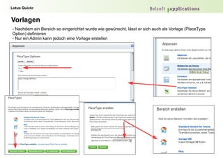 Erstellen eines Quickr Bereichs - Es wird empfohlen, eine kurze Beschreibung zu jedem Bereich zu erstellen. Die Beschreibung ist später auch in den Konnektoren ersichtlich - Permanente URL wird automatisch generiert, kann aber angepasst werden -> einfach merkbare URL - UID und PW müssen angegeben werden 