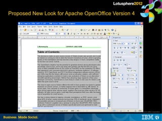 Proposed New Look for Apache OpenOffice Version 4




                                                    25 |   © 2012 IB...
