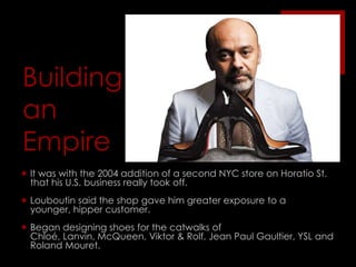 Freelance stints for YSL and Chanel