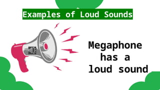 Example Of Loud Hearing Sense: Identifying soft and loud sounds | PPTX