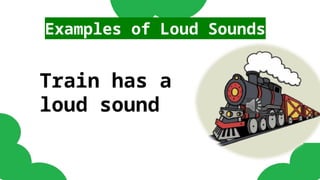 Example Of Loud Hearing Sense: Identifying soft and loud sounds | PPTX