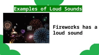 Example Of Loud Hearing Sense: Identifying soft and loud sounds | PPTX