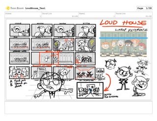 Scene
1
Duration
01:00
Panel
1
Duration
01:00
LoudHouse_Test Page 1/38
 