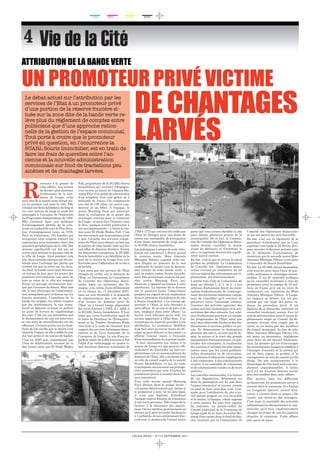 CYAN MAG. JAUNE NOIR 
Un prOMOteUr privé viCtiMe 
LOUGA INFOS – N°112 SEPTEMBRE 2011 
Vie de la Cité 
Revenons à la genèse de 
cette affaire. Aux termes 
du dernier plan directeur 
d’urbanisme de la com-mune 
de Louga, cette 
zone dite de la bande verte devait ser-vir 
de poumon vert pour la ville. Elle 
s’étalait sur deux kilomètres de long et 
sur cent mètres de large et avait été 
aménagée à l’occasion de l’exécution 
du Programme Indépendance de 1982. 
Elle s’insérait dans une politique 
d’aménagement globale de la com-mune 
en conformité avec le Plan direc-teur 
d’aménagement conçu en 1978. 
Pour sa réalisation, 150 familles qui 
occupaient cette emprise avaient été 
expropriées puis reclassées dans des 
quartiers périphériques de la ville. Des 
moyens significatifs ont été mis en 
oeuvre pour réaliser ce poumon vert de 
la ville de Louga. Ainsi pendant cinq 
ans, deux camions citernes ont été mo-bilisés 
pour l’arrosage des plants qui 
avaient été mis en terre sur les lieux. 
Au final, la bande verte était devenue 
un terrain de jeux pour les jeunes des 
quartiers environnants, une sorte de 
bois au coeur de la ville qui rompait 
d’avec un paysage environnant mar-qué 
par l’avancée du désert. Mais très 
tôt, le mal chronique de l’administra-tion 
sénégalaise pris le dessus sur les 
bonnes pratiques. L’entretien de la 
bande fut stoppée, les arbres coupées 
par les charbonniers, le site trans-formé 
en dépotoir et laissé en jachère 
en guise de terrain de vagabondage 
des rats. C’est sur ces entrefaites que 
le déclassement du site est intervenu 
et une série de morcellements ont été 
effectués. Certains privés ont pu béné-ficier 
de lots tandis que la mairie s’est 
réservée l’espace où elle a édifié la case 
des tout petits et un terrain de basket. 
C’est en 2006 que, remarquant que 
l’état de délabrement avancée de la 
dite bande verte que El Hadji Modou 
Fall, propriétaire de la SUARL Souris 
Immobiliers qui revenait d’Espagne, 
s’est ouvert au maire de l’époque Ma-niang 
Faye d’un projet de construction 
d’un complexe d’un coût global de 2 
milliards de francs Cfa comprenant 
une cité de 138 villas, un centre com-mercial 
et un hôtel. A l’époque, le 
maire Maniang Faye qui percevait 
dans la réalisation de ce projet des 
avantages certains pour la commune 
de Louga –et peut-être, l’histoire nous 
le dira, quelque intérêt particulier à 
son accomplissement -, a balisé le che-min 
pour El Hadji Modou Fall. C’est 
sur ses conseils que le promoteur privé 
a pris l’attache des services compé-tents 
de l’Etat pour obtenir un bail sur 
la portion de cette bande verte qui fai-sait 
office de dépotoir d’ordure. Toutes 
les démarches entreprises, la SUARL 
Souris Immobilier a pu bénéficier de la 
part de la mairie de Louga d’un avis 
favorable pour l’affectation de ce site à 
sa société. 
C’est ainsi que les services de l’Etat 
chargés de veiller sur le domaine de 
l’Etat, en l’occurrence la Commission 
de Contrôle des Opérations doma-niales 
logée au ministère des Fi-nances, 
a au terme d’une délibération 
en sa séance du 17 décembre 2007, 
émis un avis favorable à la demande 
de régularisation, par voie de bail, 
d’un terrain du domaine privé de 
l’Etat, sis à Grand Louga, dépendant 
des titres fonciers 1.405/L et 1.406/L à 
la SUARL Souris Immobiliers. Il faut 
noter que l’acte d’attribution signé de 
la main du Directeur de l’Enregistre-ment 
et du Timbre, Ibrahima Wade 
s’est faite à la suite de l’examen d’un 
rapport des services techniques décon-centrés 
et de l’avis favorable de la 
Commune de Louga. Le site d’une su-perficie 
totale de 6,960 hectares a fait 
l’objet d’un redécoupage en quatre ti-tres 
fonctions distincts numérotés de 
1769 à 1772 qui ont tous été cédés par 
l’Etat du Sénégal pour une durée de 
trente ans susceptible de prorogation 
d’une durée maximale de vingt ans à 
la SUARL Souris Immobilier. 
Les polémiques à propos de cette attri-bution 
ont commencé à fleurir quand 
le nouveau maire, Mme Aminata 
Mbengue Ndiaye, jugeant cette ces-sion 
illégale au prétexte de la non 
conformité du projet avec la destina-tion 
initiale de cette bande verte, a 
esté en justice contre Souris Immobi-liers. 
Des accusations avaient été por-tées 
contre Maniang Faye qui, 
disait-on, a apporté sa caution à cette 
attribution. La réponse de ce dernier 
sur la question laisse l’observateur 
perplexe au regard de son implication 
dans le processus d’attribution du site 
à Souris Immobilier. « Le terrain ap-partient 
à l’Etat, je suis étranger à 
cette affaire. Je ne suis ni de près ni de 
loin, impliqué dans cette affaire. La 
mairie n’est informée qu’en aval. Le 
terrain appartient à l’Etat donc, il ne 
revient pas au maire de procéder à son 
attribution. Le promoteur bénéficie 
d’un bail alors qu’aucun maire du Sé-négal 
ne peut délivrer ce document » a 
affirmé l’ancien maire à l’occasion 
d’une interpellation de la presse locale. 
. Il faut reconnaître que même si la 
mairie de Louga n’a pas pouvoir offi-ciellement 
de d’accorder un bail em-phytéotique 
sur un terrain relevant du 
domaine de l’Etat, elle a au moins joué 
un rôle de conseil auprès de la société 
Souris Immobiliers, ce qui du reste 
n’outrepasse aucunement ses préroga-tives 
premières qui sont d’inciter les 
promoteurs privés à investir dans l’es-pace 
communal. 
Pour cette raison, quand Maniang 
Faye déclare dans la presse locale : 
« Je pense objectivement que, même si 
le promoteur a avec lui un acte légal, 
il n’est pas légitime d’attribuer 
l’unique réserve foncière de 8 hectares 
à une seule personne. Elle risque de se 
heurter à la résistance des popula-tions. 
On lui attribue gratuitement un 
terrain qu’il peut revendre facilement 
à 3 milliards. Je suis entièrement d’ac-cord 
avec la position de l’actuel maire 
parce que nous avions identifié ce site 
pour abriter plusieurs projets de la 
municipalité. De ce fait, la Commis-sion 
de Contrôle des Opérations doma-niales 
devrait consulter la mairie 
avant de déclasser et d’attribuer le 
site », ce jugement devient très rapide-ment 
sujet à caution. 
En fait, c’est là que se trouve le noeud 
gordien du problème. La Commission 
de Contrôle des Opérations doma-niales 
n’aurait pu commettre un tel 
acte au mépris des mécanismes qui ré-glementent 
son fonctionnement. 
L’article 8 du Code de l’urbanisme dit 
dans ses alinéas 1, 2, 3 et 4 : « Les 
schémas d'urbanisme fixent les orien-tations 
fondamentales de l'aménage-ment 
des territoires intéressés, compte 
tenu de l'équilibre qu'il convient de 
préserver entre l'extension urbaine, 
l'exercice des activités agricoles, des 
autres activités économiques et la pré-servation 
des sites naturels. Les sché-mas 
d'urbanisme prennent en compte 
les programmes de l'Etat ainsi que 
ceux des collectivités locales et des éta-blissements 
et services publics ou pri-vés. 
Ils déterminent la destination 
générale des sols et, en tant que de be-soin, 
la nature et le tracé des grands 
équipements d'infrastructures, en par-ticulier 
des transports, la localisation 
des services et activités les plus impor-tantes 
ainsi que les zones préféren-tielles 
d'extension ou de rénovation. 
Les schémas d'urbanisme s'appliquent 
à des communes, à des communautés 
rurales, à un ensemble de communes 
et de communautés rurales ou de leurs 
parties.» 
Les autorités communales, à la lecture 
de ces dispositions, détiennent un 
droit de préemption sur les sols dans 
l’espace communal et aucune cession 
ne peut se faire sans leur aval. L’en-quête 
pour l’attribution du site n’au-rait 
jamais proposé un avis favorable 
si la mairie, à l’époque, s’était opposée 
à cette cession. En plus d’un rapport 
du cadastre, un procès-verbal du 
Conseil municipal de la Commune de 
Louga signé de la main du maire Ma-niang 
Faye existe dans le fond du dos-sier 
examiné par la Commission de 
Contrôle des Opérations domaniales 
et qui ont motivé son avis favorable. 
En fait, c’est sur la régularité de la 
procédure d’attribution que la Cour 
suprême s’est basée le 25 février 2011 
pour annuler la décision portant rejet 
de la demande d’autorisation de 
construire que la nouvelle maire Mme 
Aminata Mbengue Ndiaye avait prise 
à l’encontre de Souris Immobilier. 
En fait, La SUARL Souris Immobilier 
s’est trouvée prise dans l’étau de que-relles 
politiques et chantages innom-mables. 
Il est de notoriété publique 
qu’un conseiller municipal a reçu du 
promoteur privé la somme de 15 mil-lions 
de francs qu’il est en train de 
rembourser sur injonction de Mme 
Aminata Mbengue Ndiaye. A Louga, 
les langues se délient sur les per-sonnes 
qui ont exigé des petits ca-deaux 
du promoteur privé. Il est 
légitime de se demander comment un 
conseiller municipal, auteur d’un tel 
acte de prévarication, peut-il encore lé-gitimement 
siéger au Conseil. Sa dé-mission 
devrait être exigée par le 
maire ou au moins par des membres 
du conseil municipal. Au lieu de cela, 
Mme Aminata Mbengue Ndiaye s’en 
est prise au promoteur, négligeant 
ainsi deux de ses devoirs fondamen-taux. 
Le premier qui est d’encourager 
les ressortissants Lougatois résidant à 
l’étranger d’investir et le second qui 
est de faire régner la probité et la 
transparence au sein du conseil qu’elle 
dirige. De tels manquements à la 
déontologie de l’élu local sont tout sim-plement 
impardonnables. A moins 
qu’il n’y ait d’autres dessous encore 
plus inavouables dans cette affaire. 
Elle montre bien les difficultés 
qu’éprouvent les promoteurs privés à 
investir dans la commune. Si a fortiori 
un Lougatois éprouve autant d’en-traves 
à investir dans sa propre ville 
natale, que dirait-on des étrangers. 
C’est toute la mentalité des autorités 
administratives déconcentrées et com-munales 
qu’il faut impérativement 
changer au risque de voir les capitaux 
déserter la commune. Cette affaire 
doit servir de leçon. 
AttriBUtiOn De LA BAnDe verte 
De ChAntAgeS 
LArvéS 
Le débat actuel sur l’attribution par les 
services de l’Etat à un promoteur privé 
d’une portion de la réserve foncière si-tuée 
sur la zone dite de la bande verte re-lève 
plus du règlement de comptes entre 
politiciens que d’une approche ration-nelle 
de la gestion de l’espace communal. 
Tout porte à croire que le promoteur 
privé en question, en l’occurrence la 
SUARL Souris Immobilier, est en train de 
faire les frais de querelles entre l’an-cienne 
et la nouvelle administration 
communale sur fond de tractations peu 
amènes et de chantages larvées. 
 