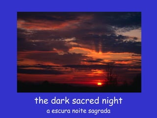 the dark sacred night a escura noite sagrada 