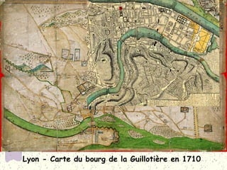 Lyon - Carte du bourg de la Guillotière en 1710  