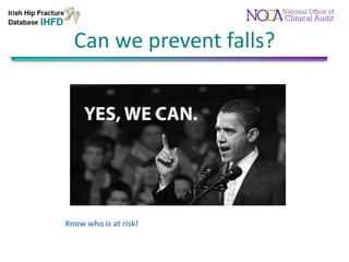 Falls (Acute Hospitals) & Irish Hip Fracture Database, AIGNA ...
