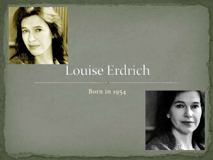 Loss In Louise Erdrichs Tracks