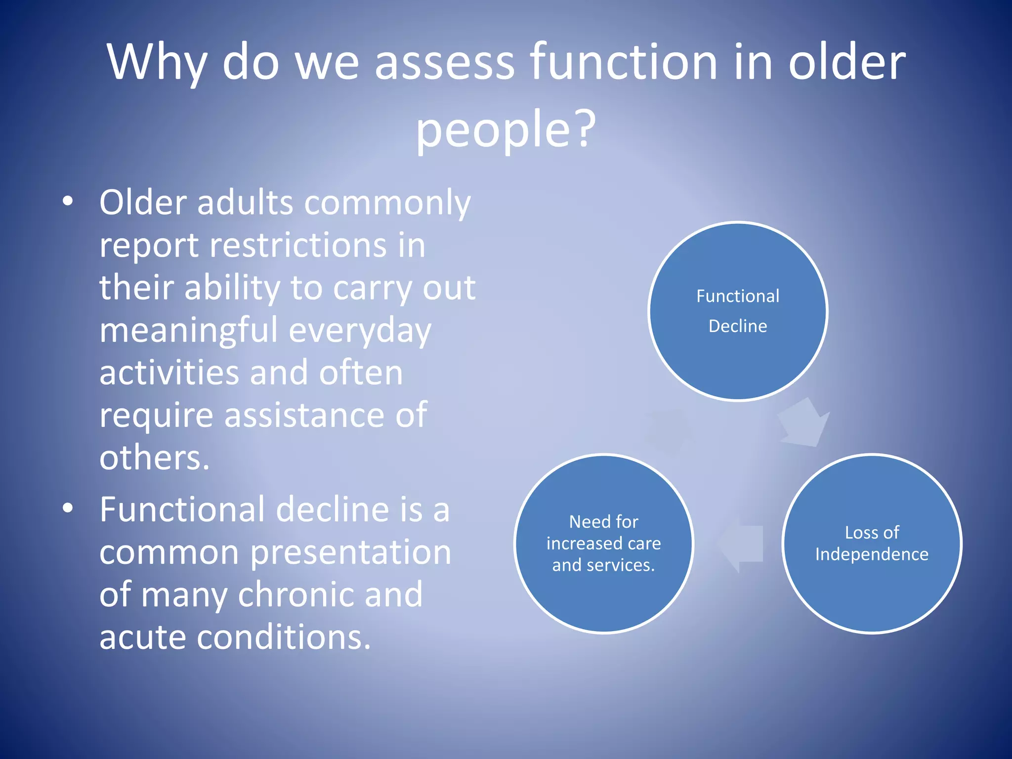 What Can Result From A Functional Decline Louise Hewitt functional assessment for all | PPT