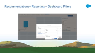 Recommendations– Reporting – Dashboard Filters
 