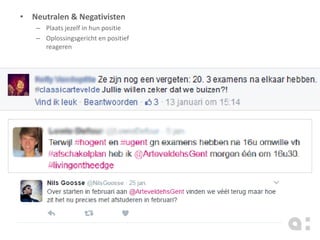 • Neutralen & Negativisten
– Plaats jezelf in hun positie
– Oplossingsgericht en positief
reageren
 