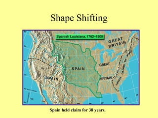 Shape Shifting
Spain held claim for 38 years.
 