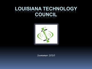 Louisiana Technology Council Summer 2010 