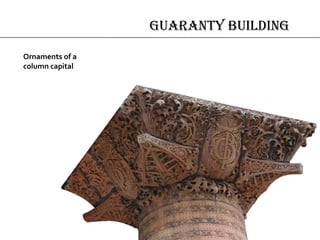 Guaranty Building
Ornaments of a
column capital
 