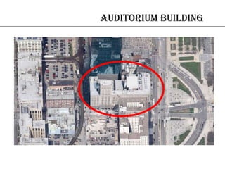 AUDITORIUM BUILDING
 