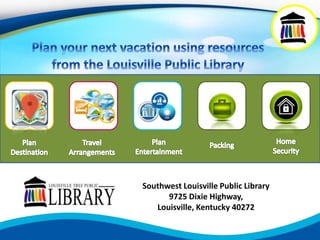 Southwest Louisville Public Library
9725 Dixie Highway,
Louisville, Kentucky 40272
 