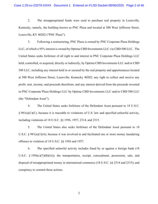 2
2. The misappropriated funds were used to purchase real property in Louisville,
Kentucky, namely, the building known as ...
