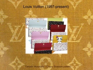 Louis Vuitton (1997-present)  Takashi Murakami - Cherry Blossom pattern 