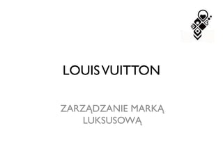 Creating the Louis Vuitton Brand in the 1800s - Geri Walton