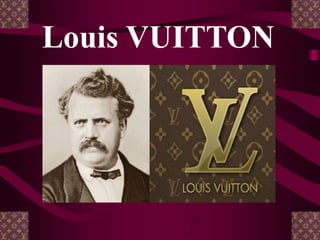Louis VUITTON
 