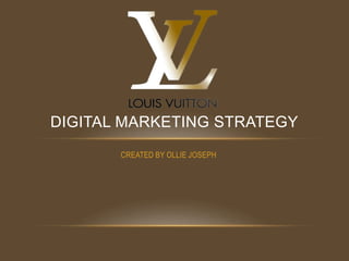 Bror Milepæl udluftning Louis Vuitton Digital Marketing Strategy