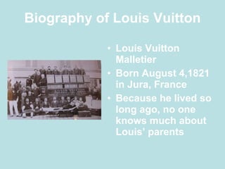 Louis Vuitton - History and Biography