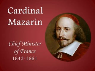 Chief Minister
of France
1642-1661

 