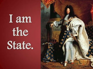 I am
the
State.

 