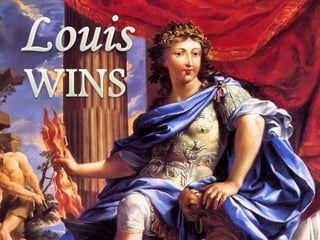 Louis XIV: The Sun King