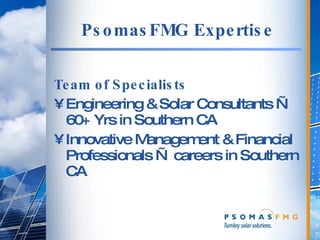 PsomasFMG Expertise Team of Specialists Engineering & Solar Consultants — 60+ Yrs in Southern CA Innovative Management & Financial Professionals — careers in Southern CA 