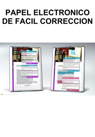 PAPEL ELECTRONICO DE FACIL CORRECCION   