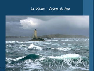 La Vieille - Pointe du Raz 