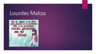 Lourdes Maliza
 