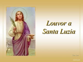 Louvor a Santa Luzia Com Som 
