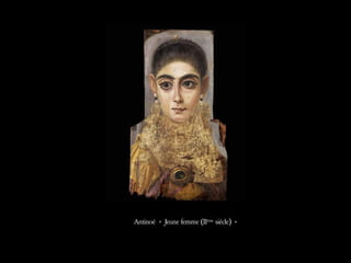 Antinoé « Jeune femme (IIème
siècle) »
 